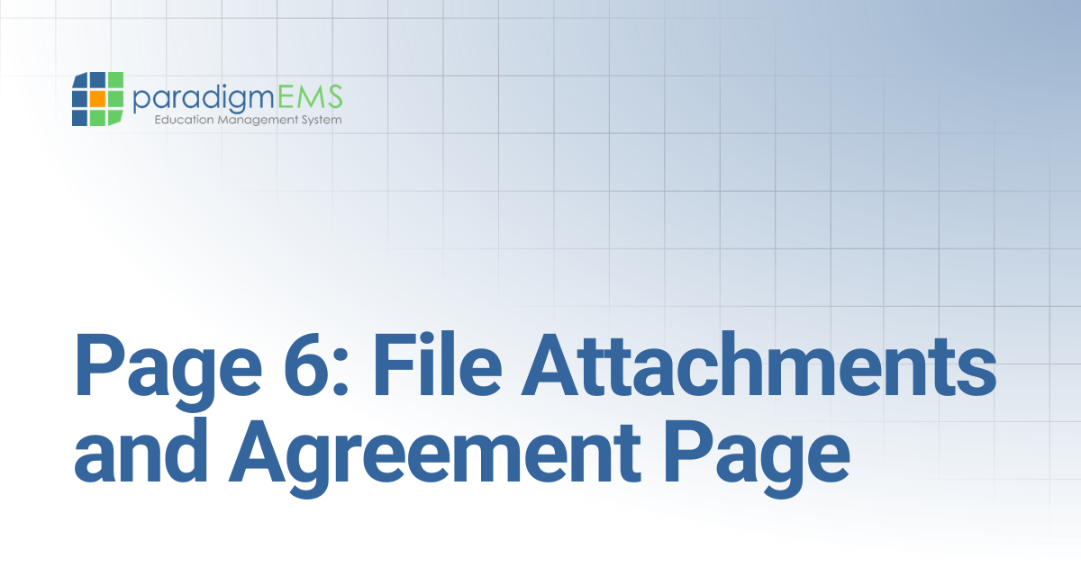 Page 6: File Attachments and Agreement Page | Paradigm Knowledge Base ...