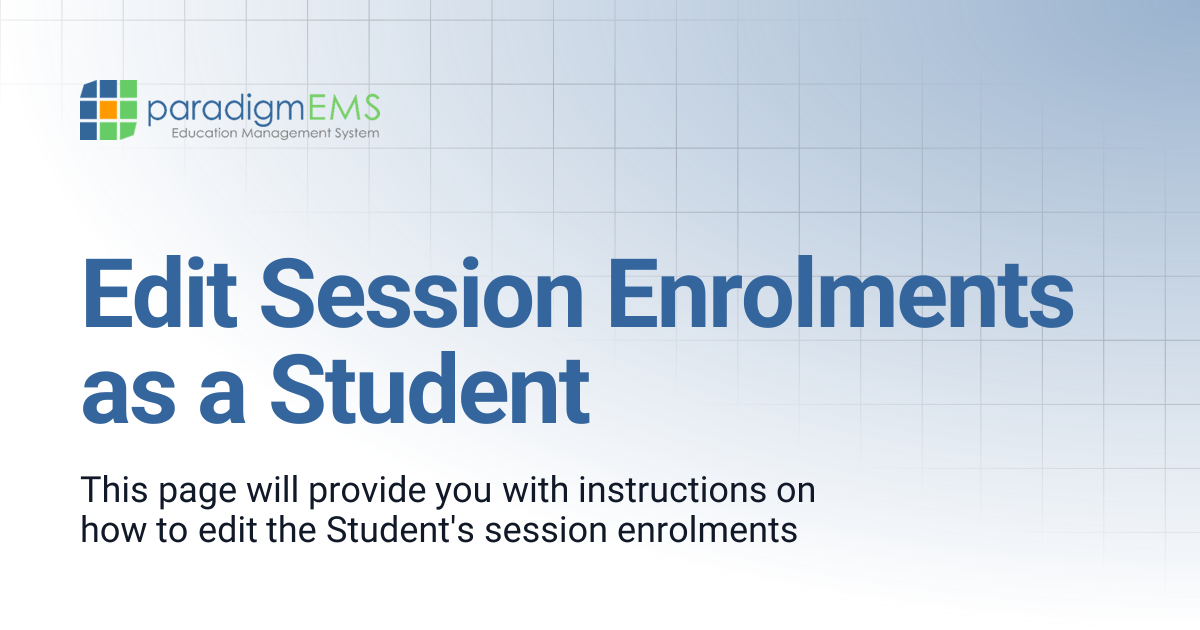 Edit Session Enrolments as a Student | Paradigm Knowledge Base ...