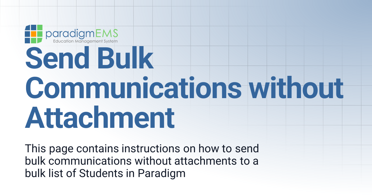 Send Bulk Communications without Attachment | Paradigm Knowledge Base ...