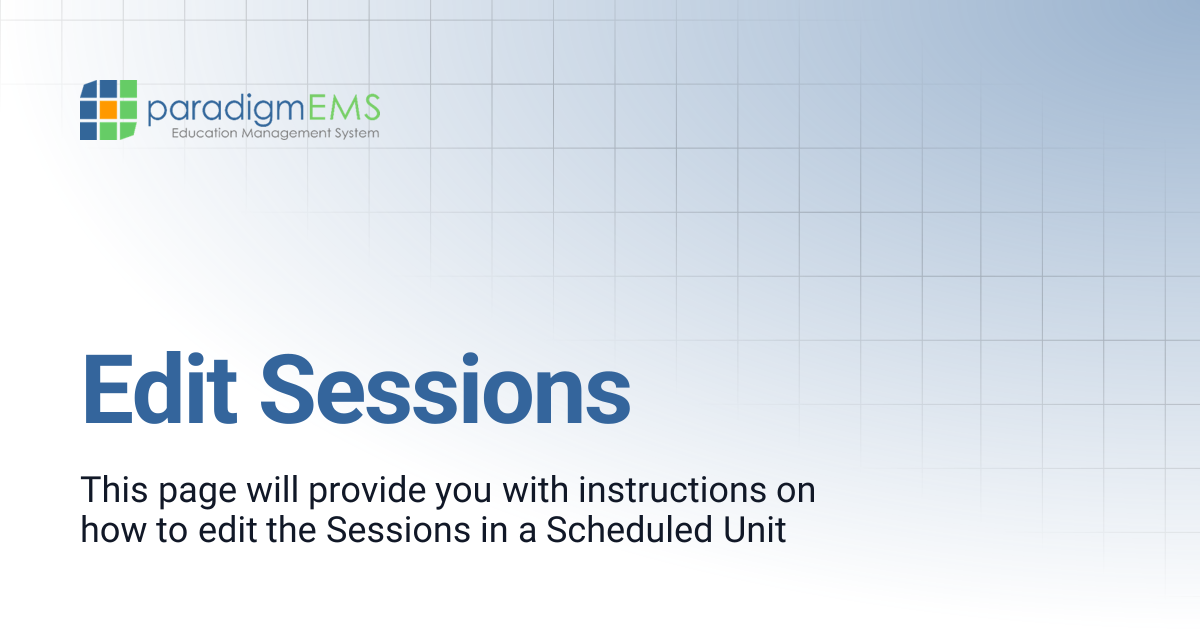 Edit Sessions | Paradigm Knowledge Base | Silverband Documentation